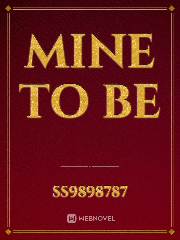 Mine to be Book