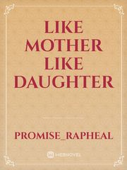 Like Mother Like Daughter Book