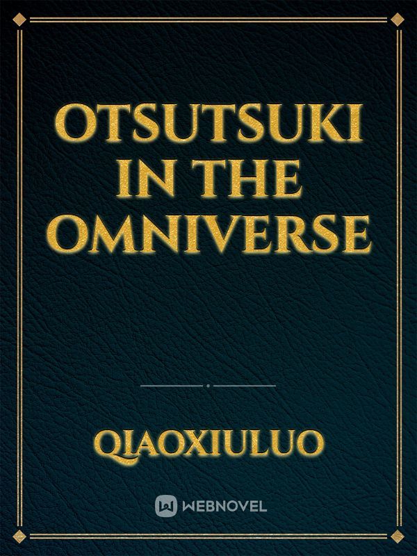 Otsutsuki In The Omniverse Book