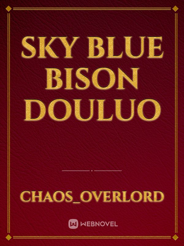 Sky blue bison douluo Book