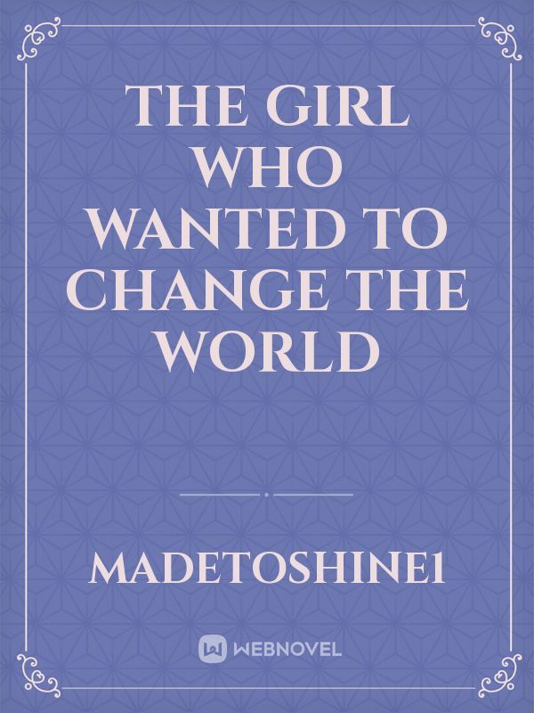 The Girl Who Wanted to Change the World Book