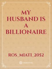 My Husband is a Billionaire Book