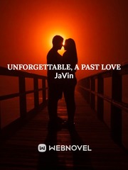 Unforgettable: a past love Book