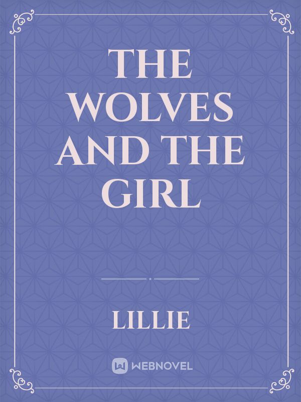 The Wolves and the Girl