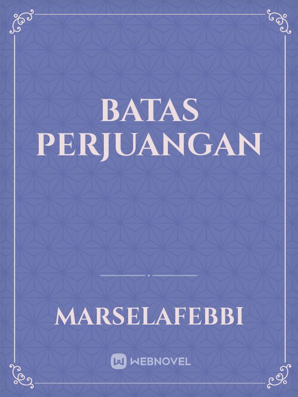 BATAS PERJUANGAN Book
