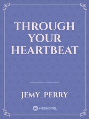 Through Your Heartbeat Book