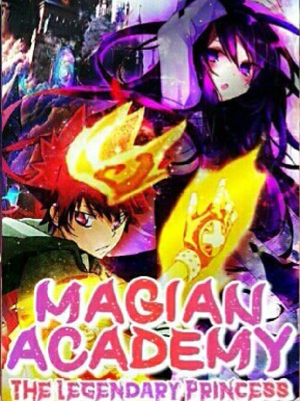 Magian Academy : The Legendary Princess