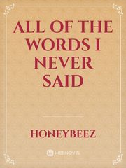 All of the words I never said Book