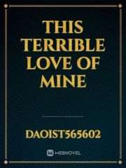 This Terrible Love of mine Book