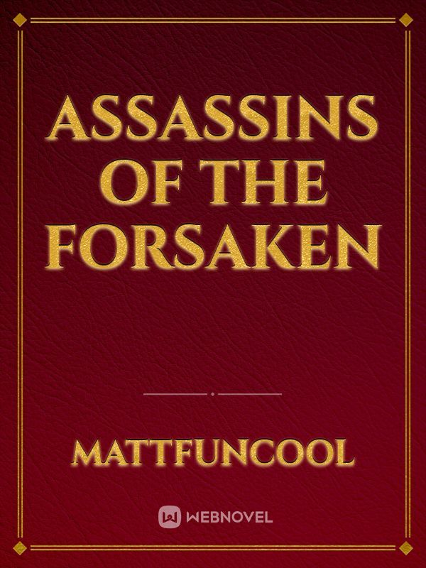 Assassins of The Forsaken