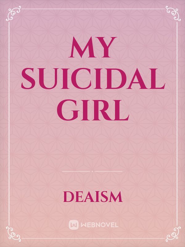 My Suicidal Girl Book