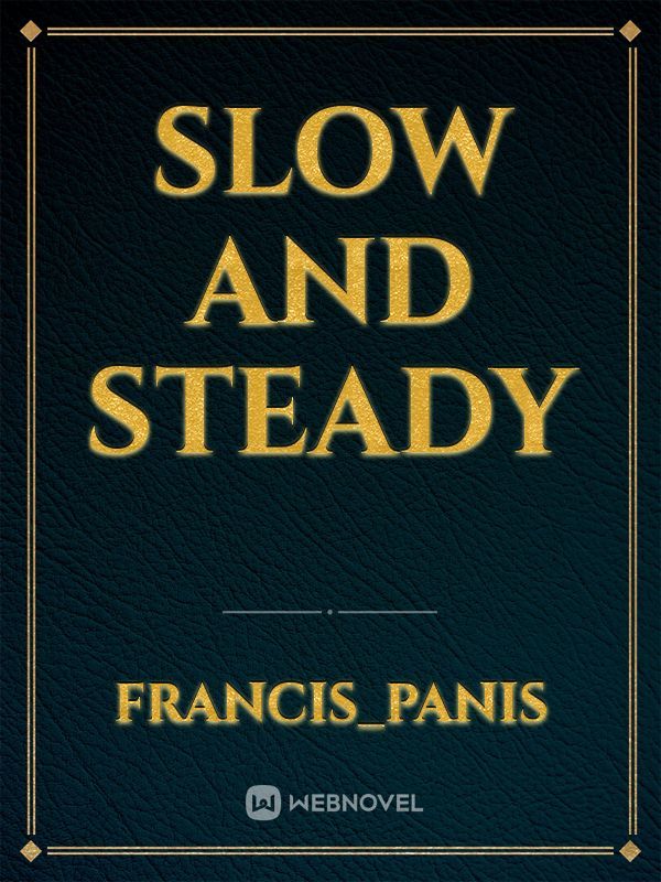 Slow and Steady Book