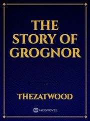 The Story Of Grognor Book