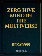 Zerg Hive Mind in the Multiverse Book