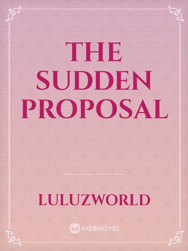The sudden proposal Book