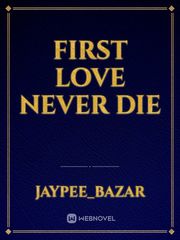 first love never die Book