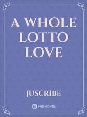 A Whole Lotto Love Book