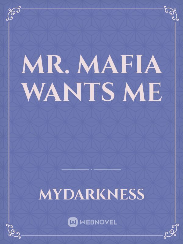 Mr. Mafia wants me Book