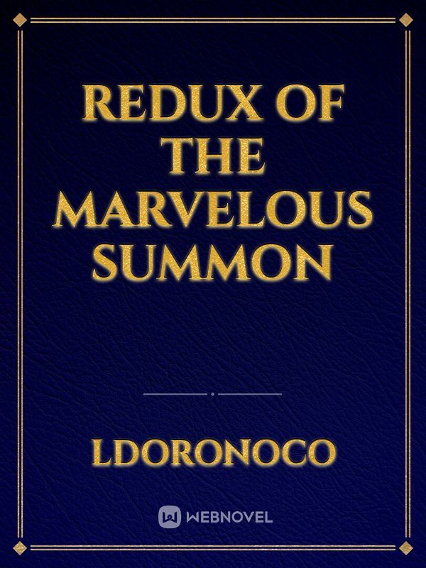 Redux of the Marvelous Summon Book
