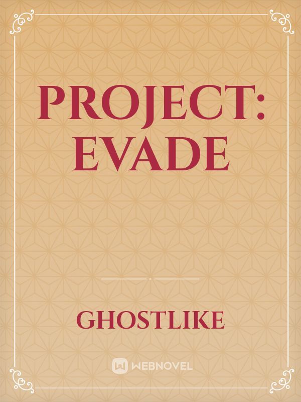 Project: Evade