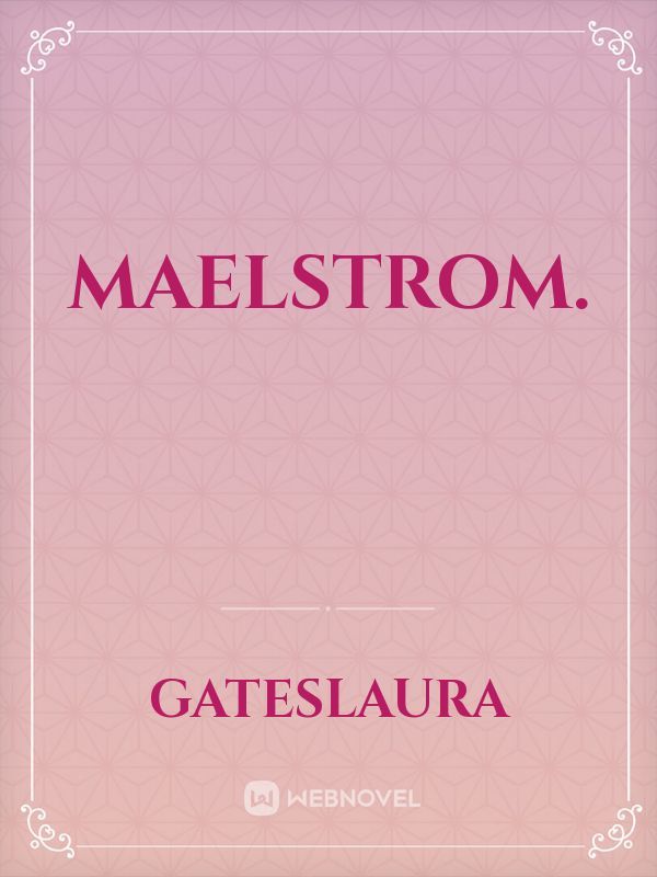 Maelstrom. Book