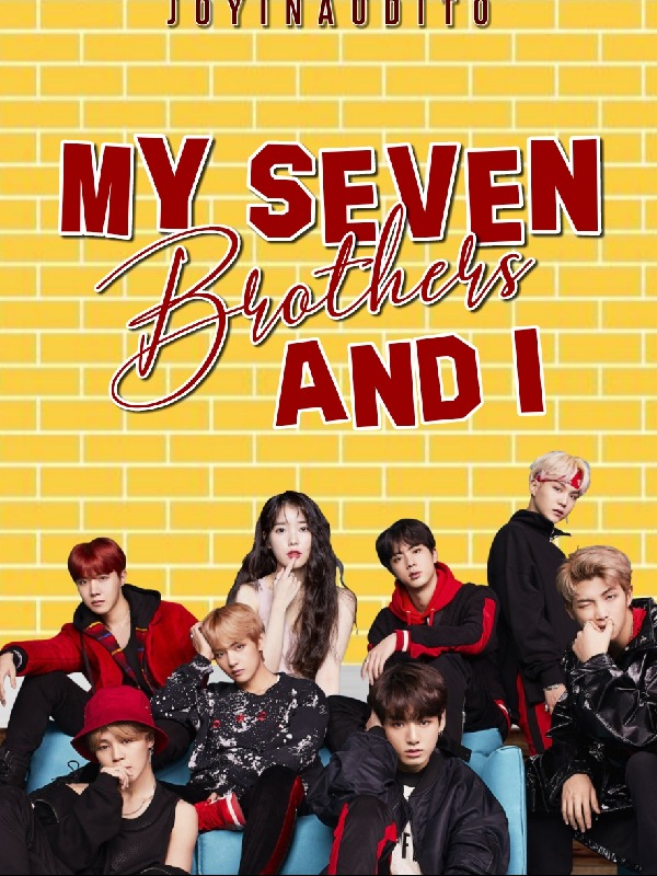 My Seven Brothers and I (COMPLETED BOOK 1&2) (TAGALOG)