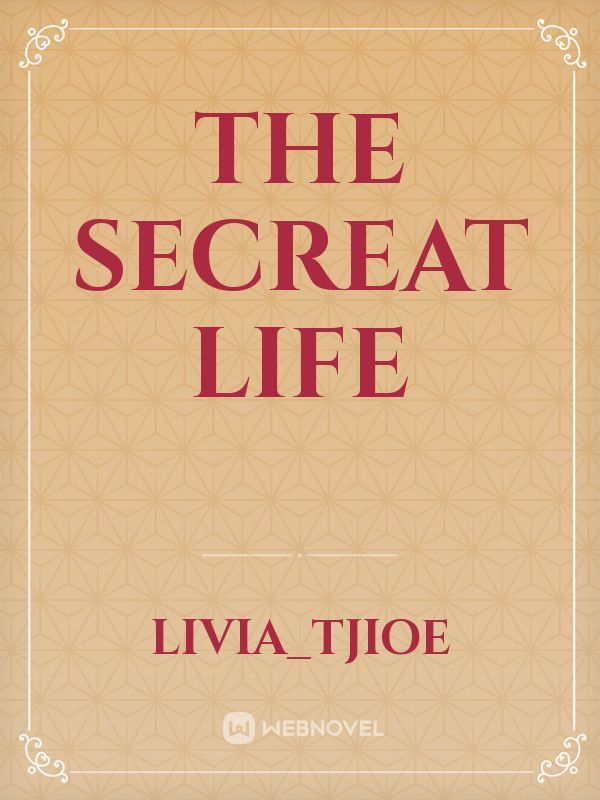 The Secreat Life