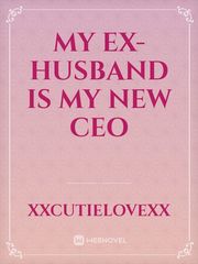 My ex-husband is my new CEO Book