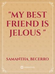 "My Best Friend is Jelous " Book