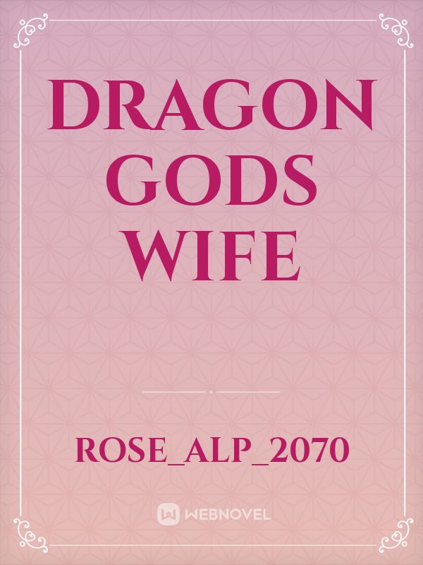 Dragon Gods Wife Book