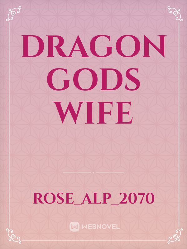 Dragon Gods Wife