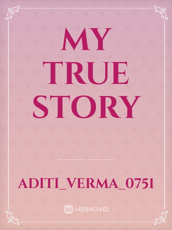 My true story Book