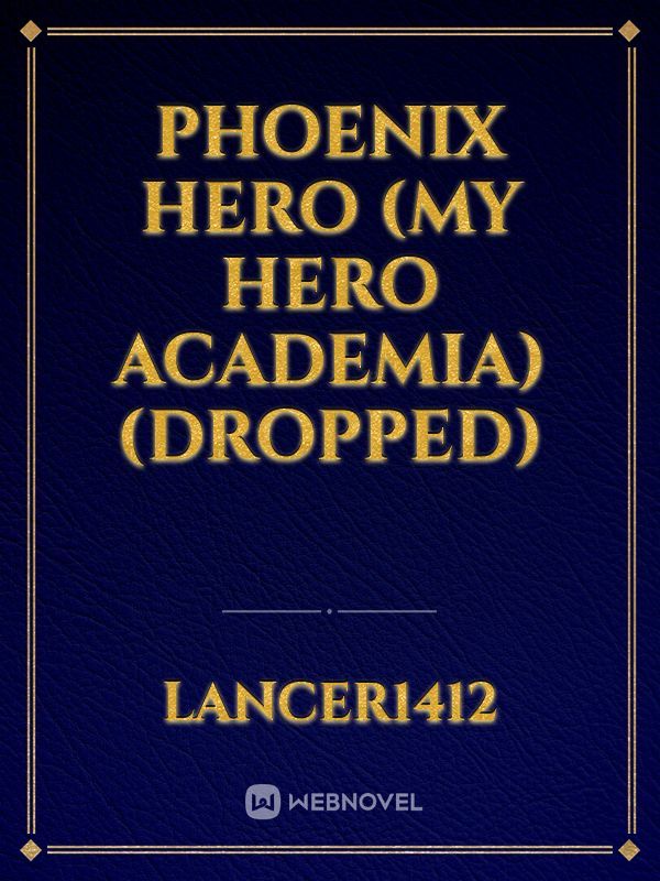Phoenix Hero (My Hero Academia) (dropped) Book