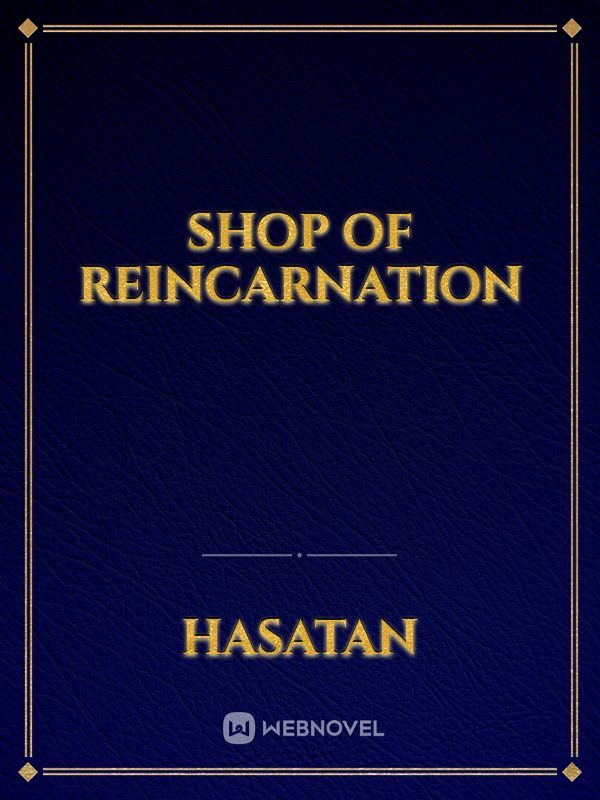 Shop of Reincarnation
