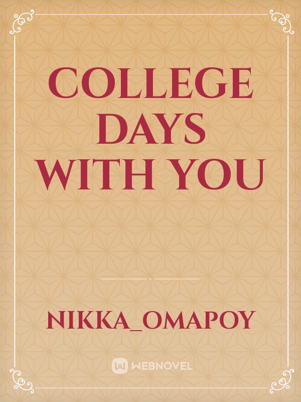 College Days with You Book