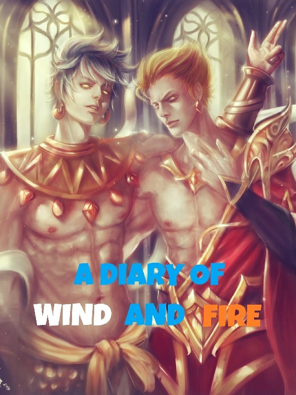 A Diary of Wind and Fire
