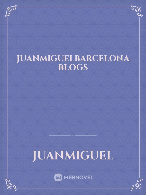 JuanMiguelBarcelona Blogs Book