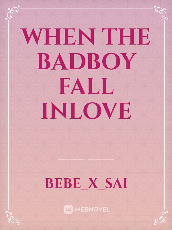 When the Badboy Fall inlove Book