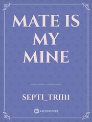 Mate is my mine Book
