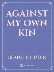 Against My Own Kin Book