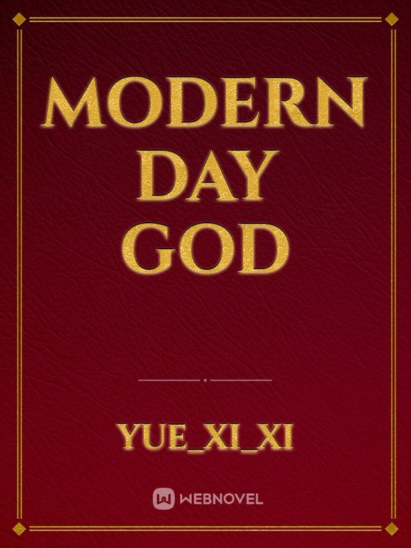 Modern Day God