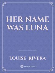 Her Name was Luna Book