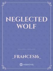 Neglected Wolf Book