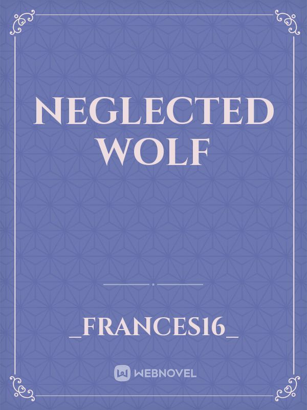 Neglected Wolf Book