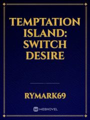 Temptation Island: Switch Desire Book
