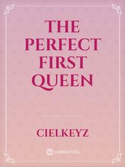 The Perfect First Queen Book
