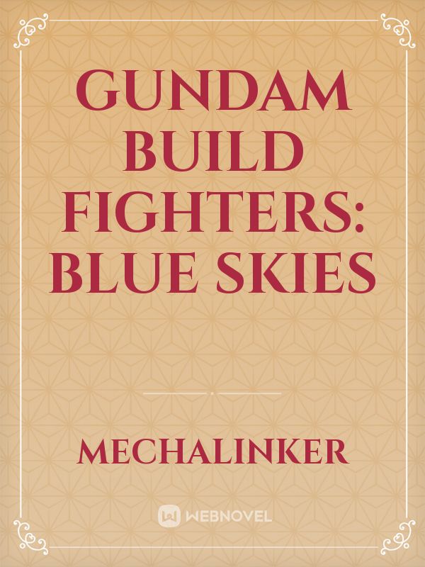 Gundam Build Fighters: Blue Skies Book