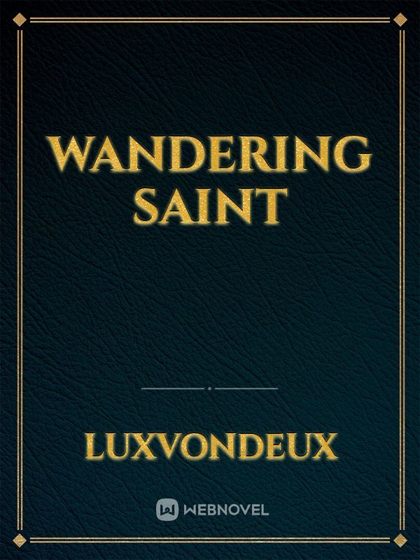 Wandering Saint