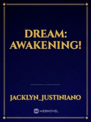 Dream: Awakening! Book