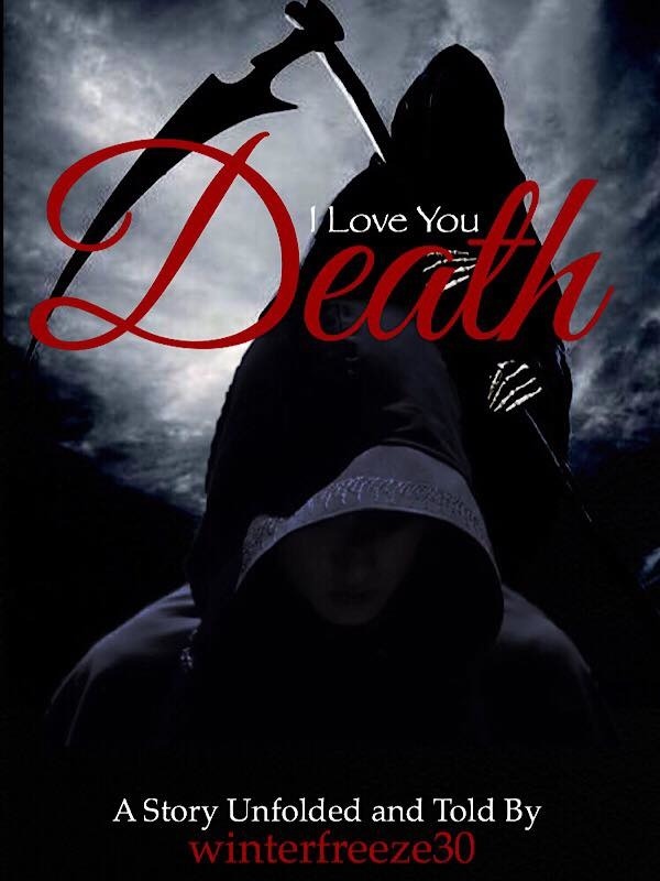 I love you, Death